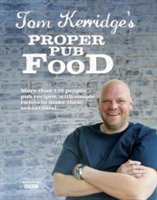 Tom Kerridge&#039;s Proper Pub Food