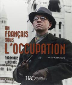 Un Francais Sous l'Occupation