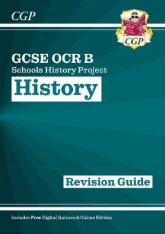 New GCSE History OCR B: Schools History Project Revision Guide - For the Grade 9-1 Course
