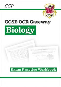 New Grade 9-1 GCSE Biology: OCR Gateway Exam Practice Workbook