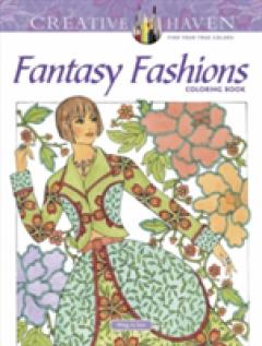 Creative Haven Fantasy Fashions Coloring Book