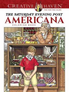 Coperta cărții Creative Haven The Saturday Evening Post Americana Coloring Book