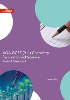 Coperta cărții AQA GCSE 9-1 Chemistry for Combined Science Foundation Support Workbook