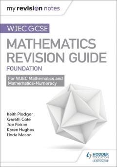 Coperta cărții WJEC GCSE Maths Foundation: Mastering Mathematics Revision Guide