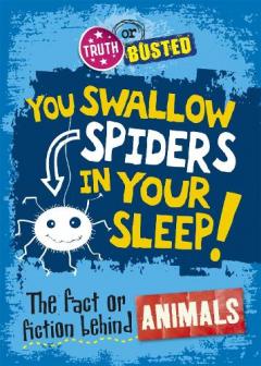 Coperta cărții Truth or Busted: The Fact or Fiction Behind Animals