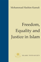 Freedom, Equality and Justice in Islam