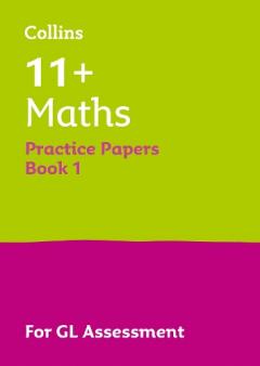 Coperta cărții 11+ Maths Practice Test Papers - Multiple-Choice: for the GL Assessment Tests
