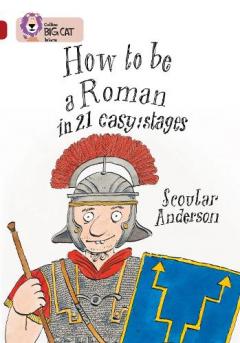 Coperta cărții How to be a Roman