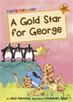 A Gold Star for George (Early Reader)