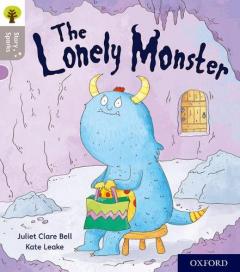 Coperta cărții Oxford Reading Tree Story Sparks: Oxford Level 1: The Lonely Monster