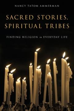 Sacred Stories, Spiritual Tribes