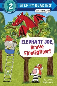 Coperta cărții Elephant Joe, Brave Firefighter! Step Into Reading Comic Reader