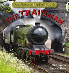 BC NF Gold B/2B George Stephenson: The Train Man