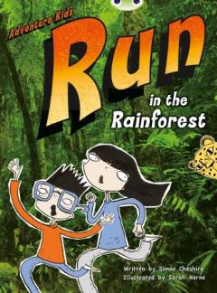 Coperta cărții BC Turquoise A/1A Adventure Kids: Run in the Rainforest