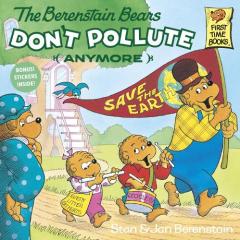 Berenstain Bears Don't Pollute