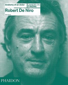 Robert De Niro: Anatomy of an Actor