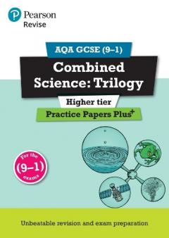 Coperta cărții REVISE AQA GCSE (9-1) Combined Science Higher Practice Papers Plus