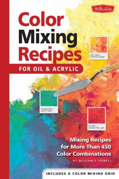 Coperta cărții Color Mixing Recipes for Oil & Acrylic