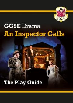 New Grade 9-1 GCSE Drama Play Guide - An Inspector Calls