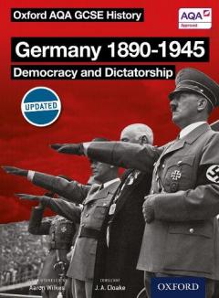 Coperta cărții Oxford AQA History for GCSE: Germany 1890-1945: Democracy and Dictatorship