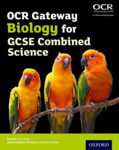 Coperta cărții OCR Gateway GCSE Biology for Combined Science Student Book