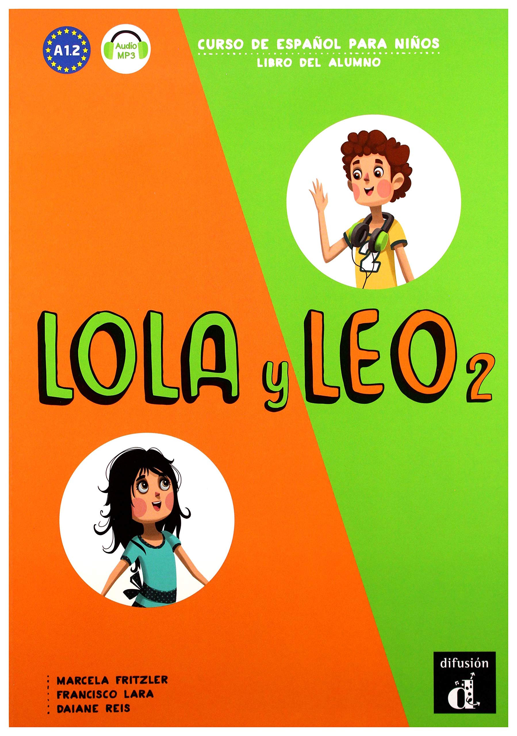 Lola y Leo 2 Marcela Fritzler, Francisco Lara, Daiane Reis