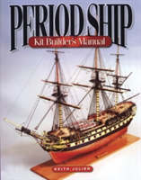 Period Ship Kit Builder&#039;s Manual