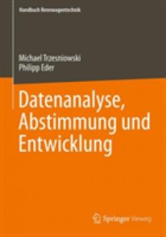 Datenanalyse, Abstimmung und Entwicklung