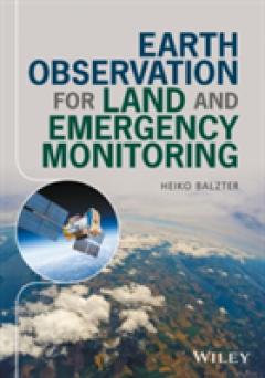 Earth Observation for Land and Emergency Monitoring