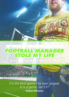 Football Manager Stole My Life