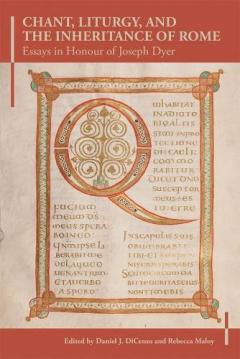 Chant, Liturgy, and the Inheritance of Rome
