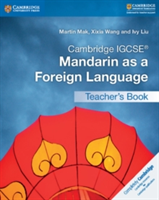 Cambridge IGCSE (R) Mandarin as a Foreign Language Teacher&#039;s Book