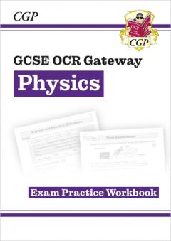New Grade 9-1 GCSE Physics: OCR Gateway Exam Practice Workbook