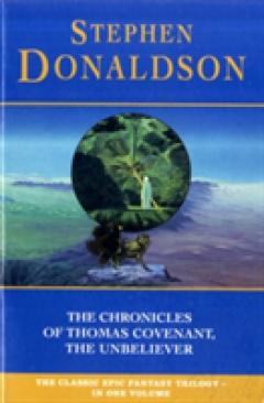 The Chronicles of Thomas Covenant, the Unbeliever