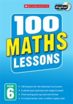 100 Maths Lessons: Year 6