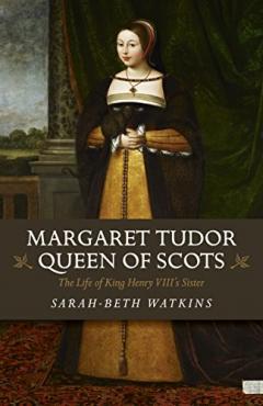 Margaret Tudor, Queen of Scots