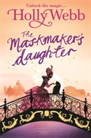 A Magical Venice story: The Maskmaker&#039;s Daughter