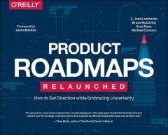 Coperta cărții Product Roadmaps Relaunched