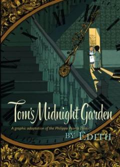 Tom's Midnight Garden Graphic Novel