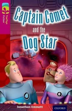 Coperta cărții Oxford Reading Tree TreeTops Fiction: Level 10: Captain Comet and the Dog Star