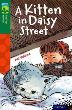 Coperta cărții Oxford Reading Tree TreeTops Fiction: Level 12 More Pack B: A Kitten in Daisy Street
