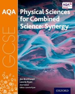 Coperta cărții AQA GCSE Combined Science (Synergy): Physical Sciences Student Book
