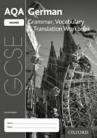 AQA GCSE German: Higher: Grammar, Vocabulary & Translation Workbook ...