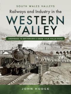 Railways and Industry in the Western Valley