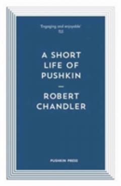 A Short Life of Pushkin