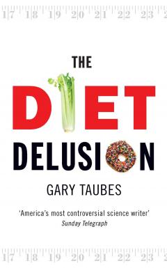 Coperta cărții The Diet Delusion