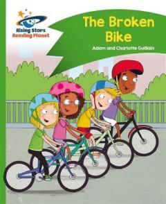 Coperta cărții Reading Planet - The Broken Bike - Green: Comet Street Kids