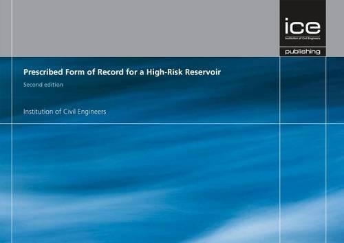 Prescribed Form of Record for a Large Raised Reservoir - DEFRA, ICE ...