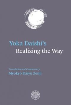 Yoka Daishi's Realizing The Way