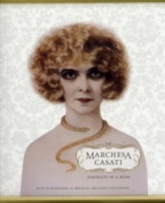 Marchesa Casati: Portraits of a Muse